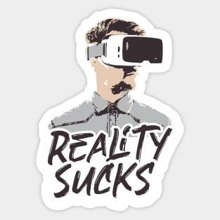 Reality Sucks - virtual reality Sticker